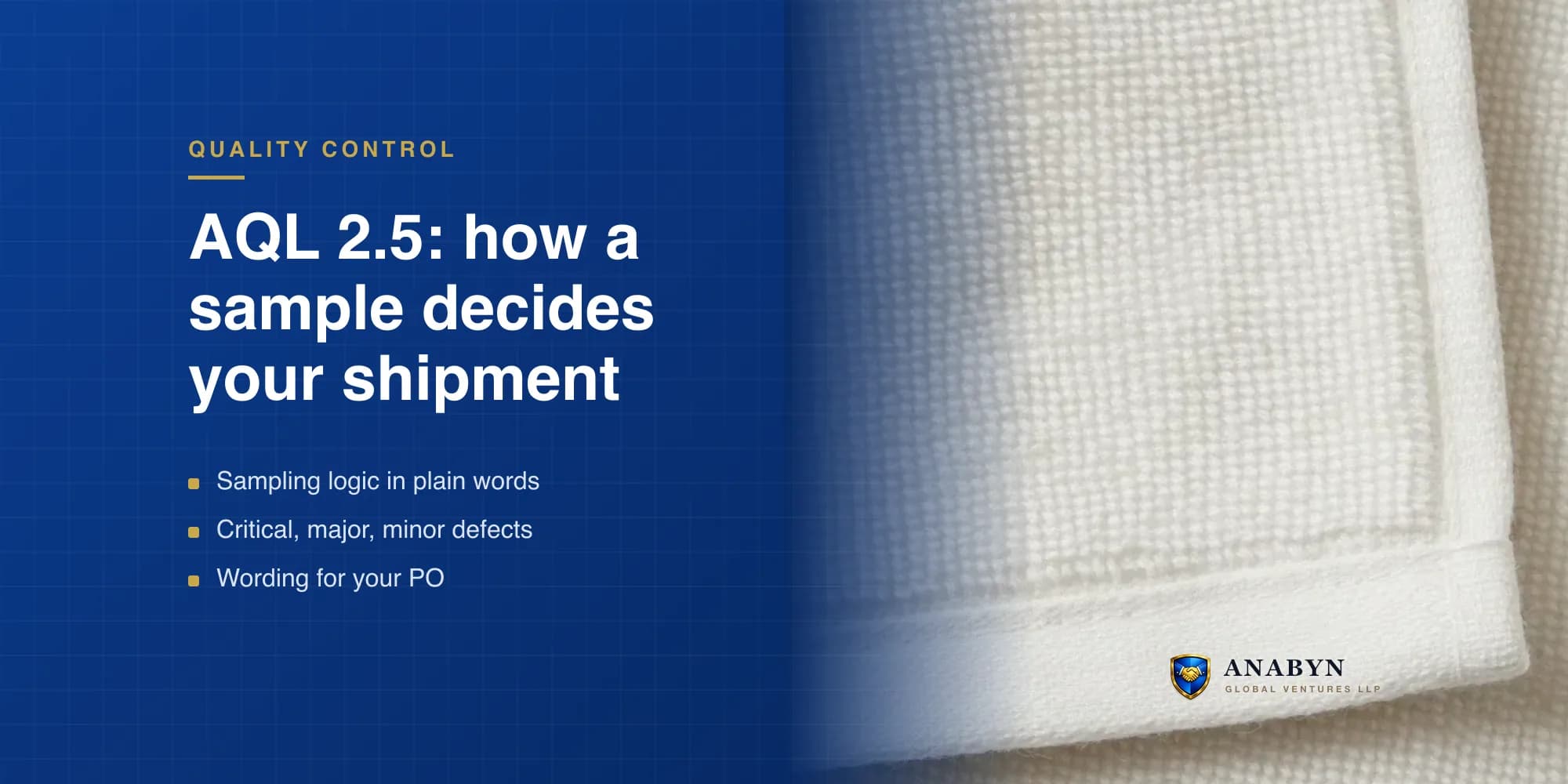 AQL 2.5 Explained for Hotel Linen Buyers