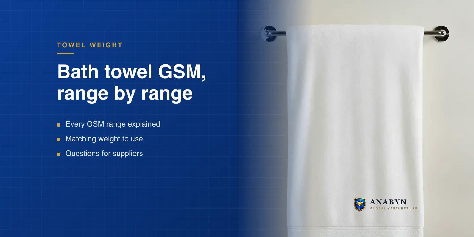 The Complete GSM Guide for Bath Towels: What Every Buyer Needs to Know