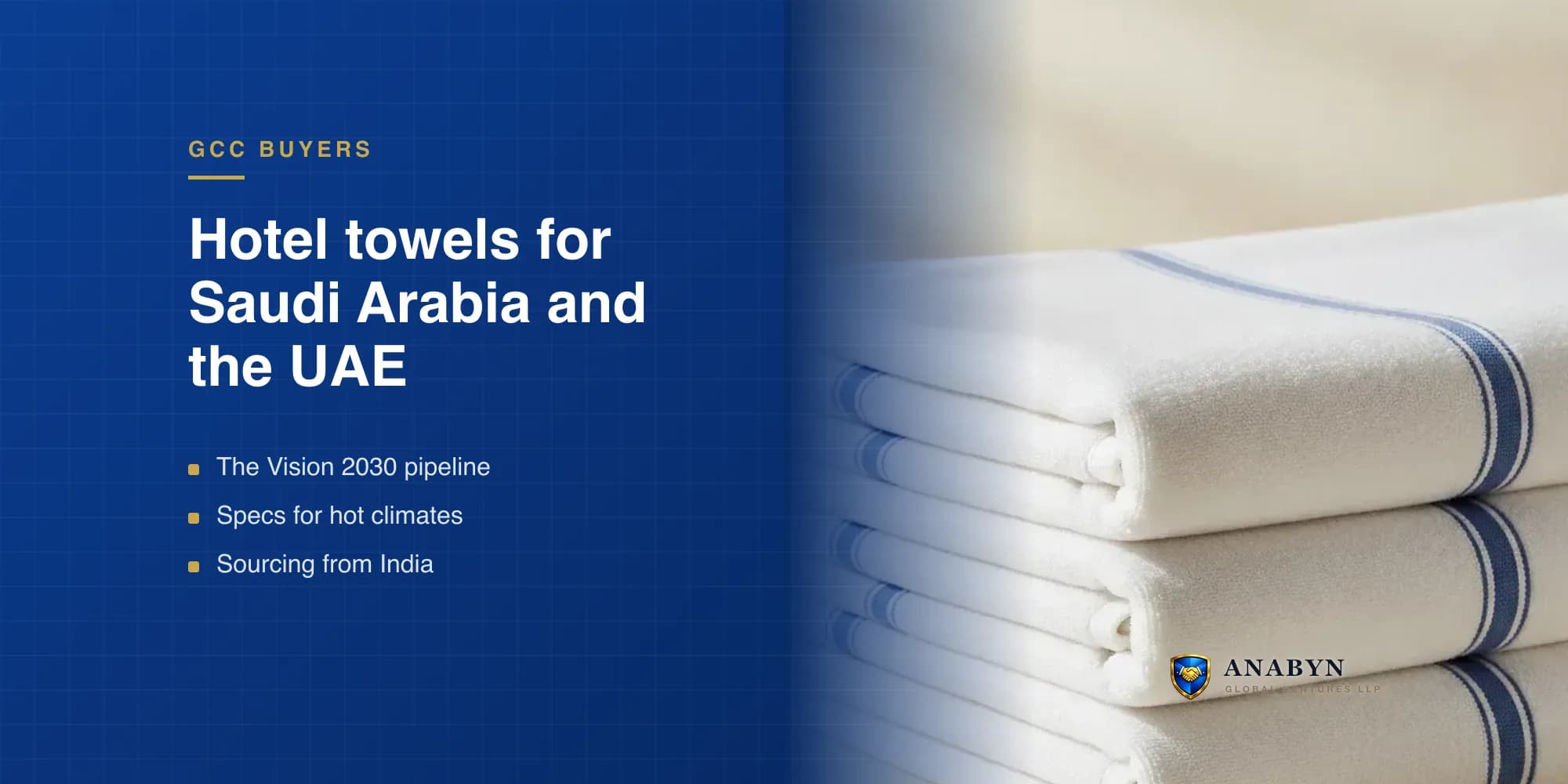 Hotel Towel Suppliers in Saudi Arabia & UAE: A 2026 Sourcing Guide