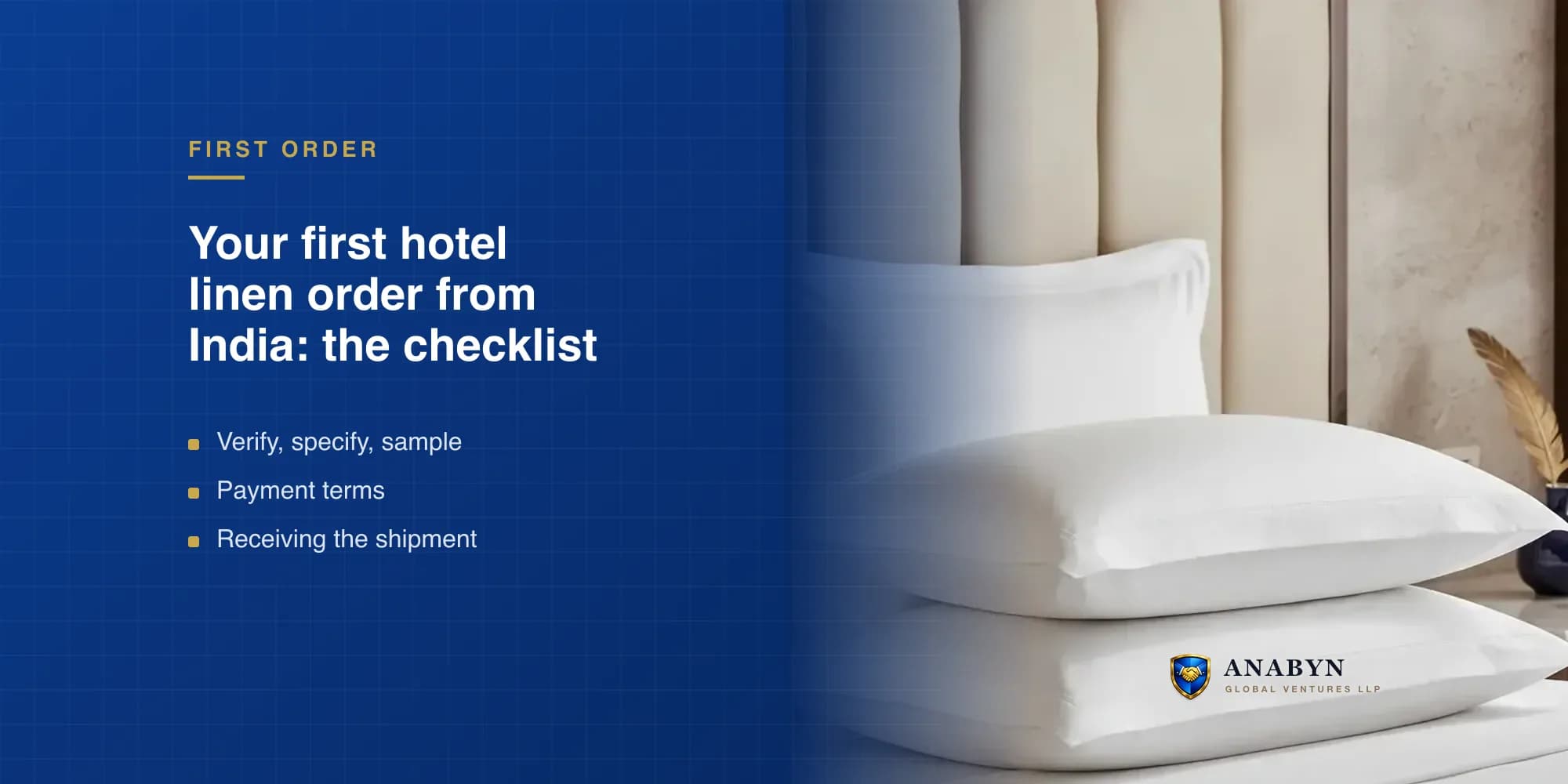 Placing Your First Hotel Linen Order from India: A Buyer's Checklist (2026)